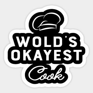 Cook - World's okayest cook Sticker